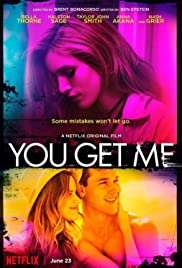 You Get Me full izle