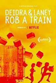 Deidra & Laney Rob a Train full izle