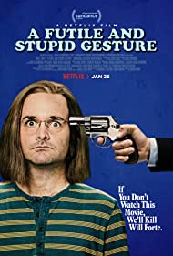 A Futile and Stupid Gesture izle